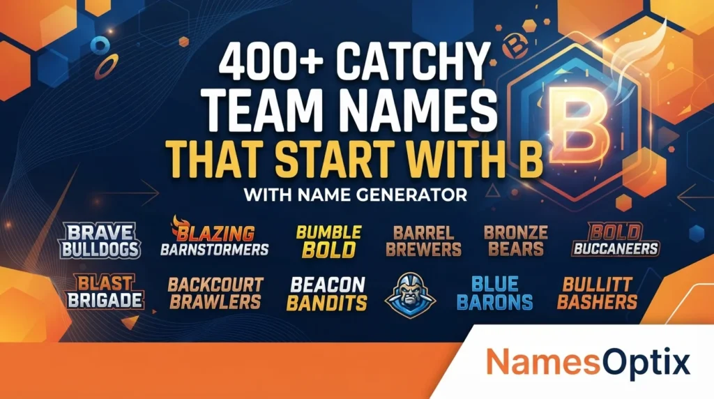 400+ Catchy Team Names That Start With B With Name Generator