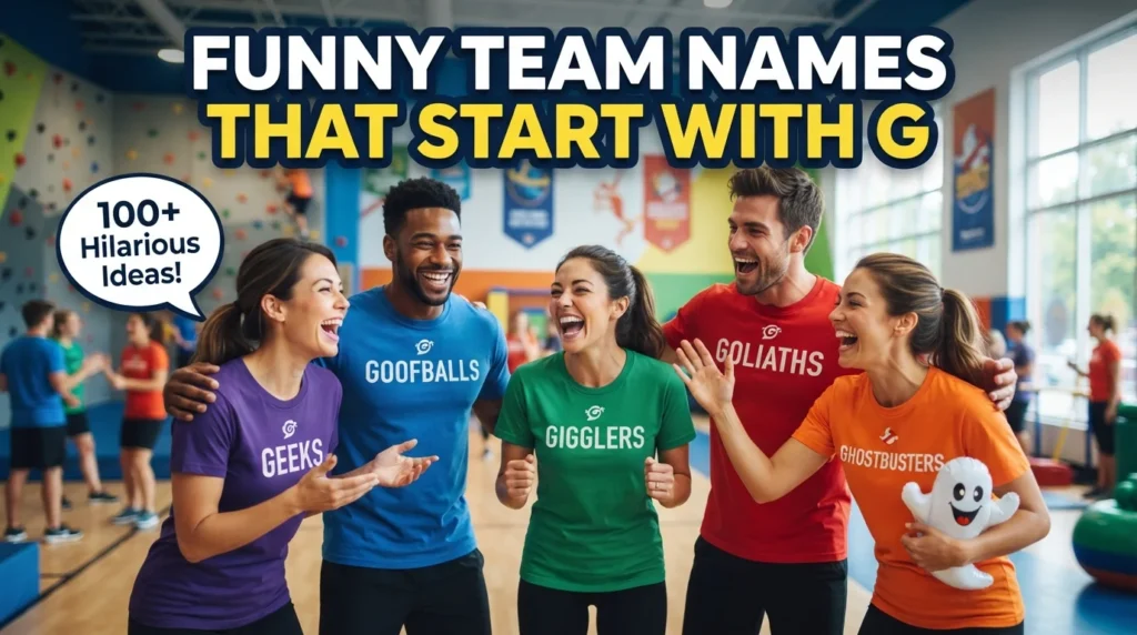 Funny Team Names That Start With G